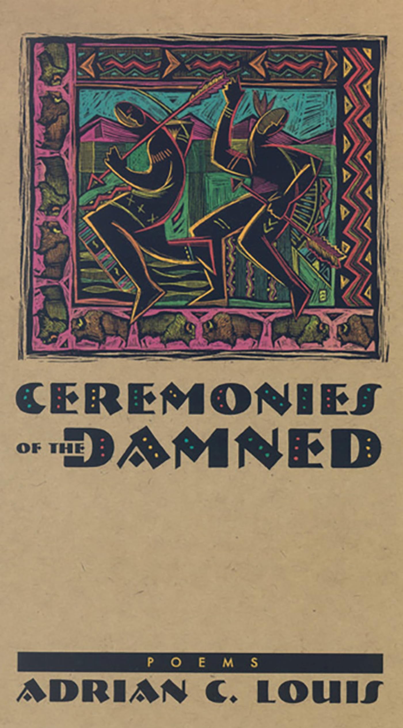 Ceremonies Of The Damned: Poems (Western Literature And Fiction Series),Used