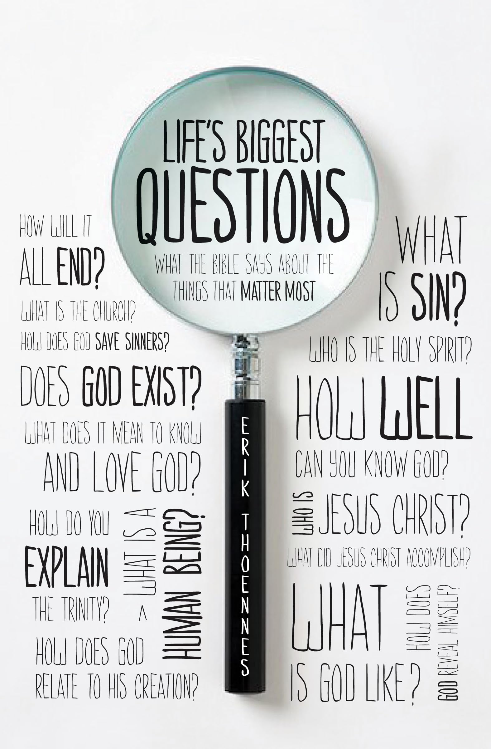Life's Biggest Questions: What the Bible Says about the Things That Matter Most,New