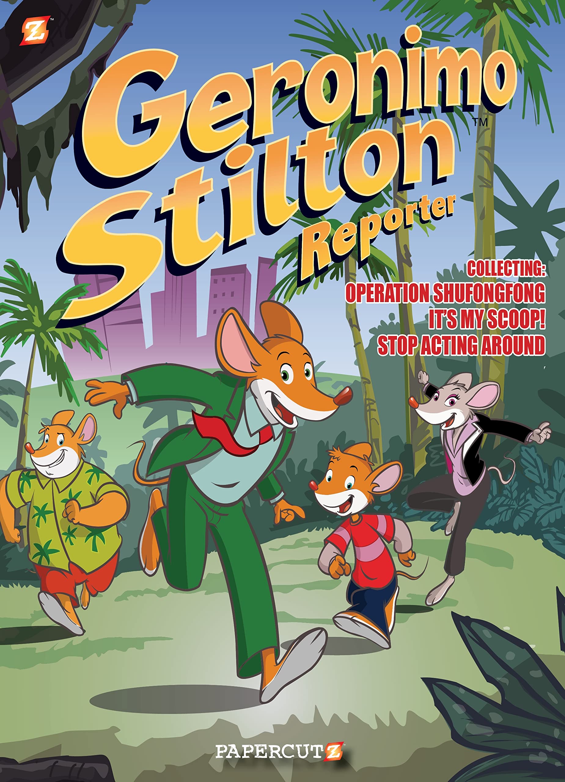 Geronimo Stilton Reporter 3 In 1 #1: 'Collecting 'Operation Shufongfong,' 'It'S My Scoop,' And 'Stop Acting Around' (1) (Geronim,New