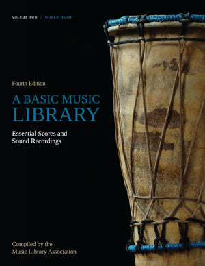 A Basic Music Library (vol 2): Essential Scores and Sound Recordings, Volume 2: World Music (Volume 2),Used