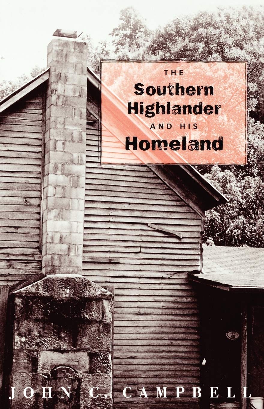The Southern Highlander And His Homeland,Used