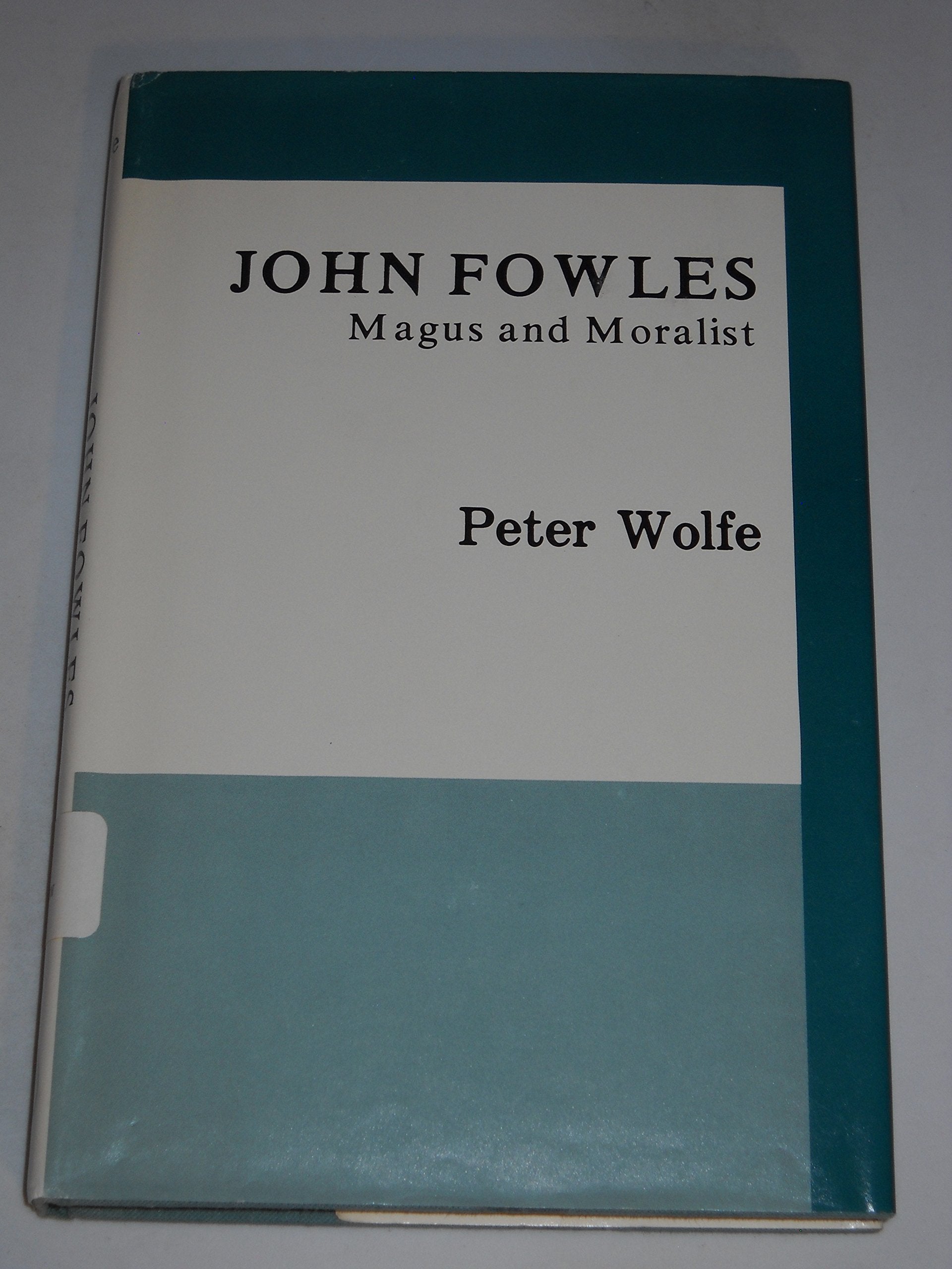 John Fowles, magus and moralist,Used