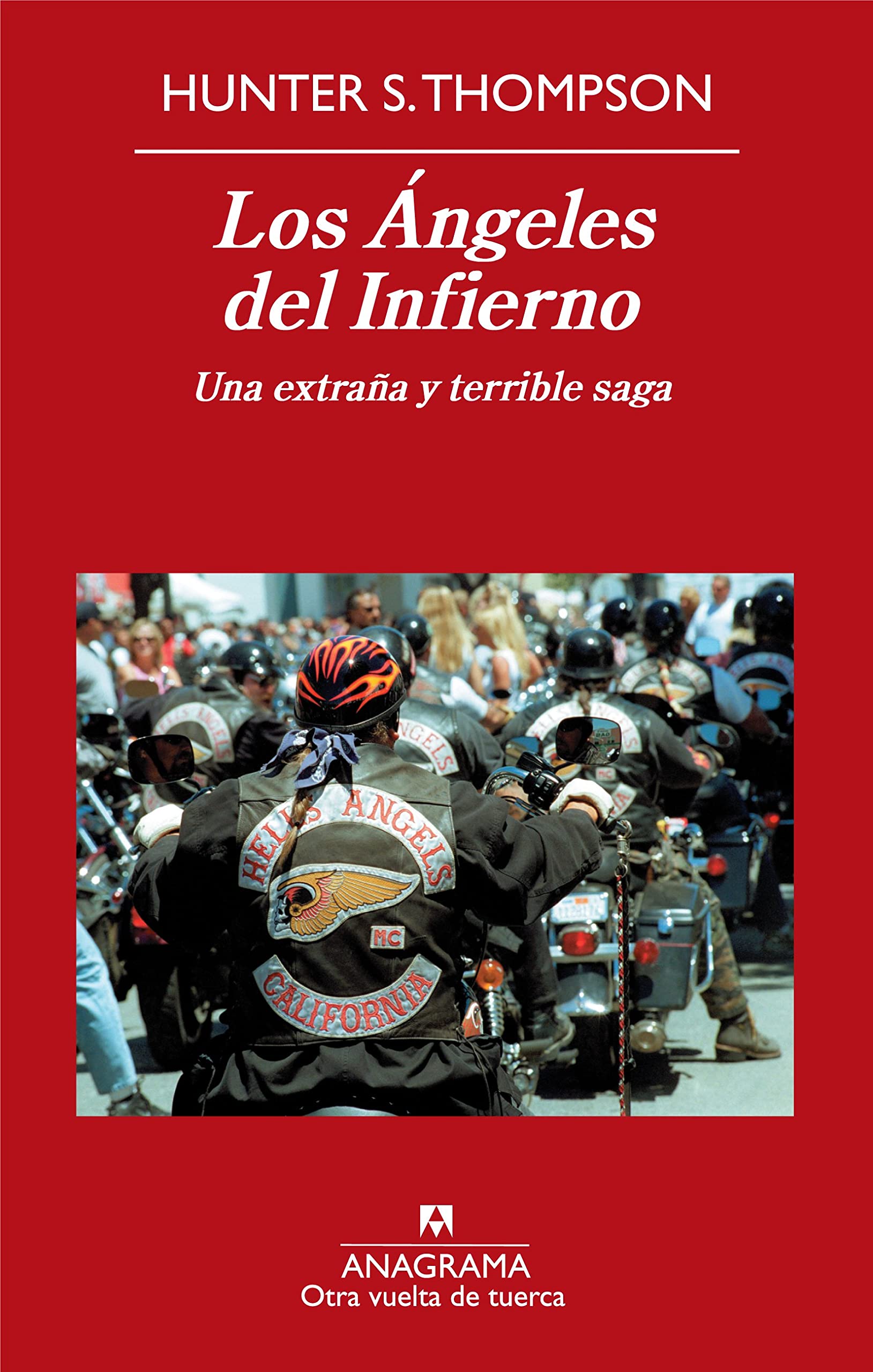 Los ngeles del Infierno: Una extraa y terrible saga (Spanish Edition),Used