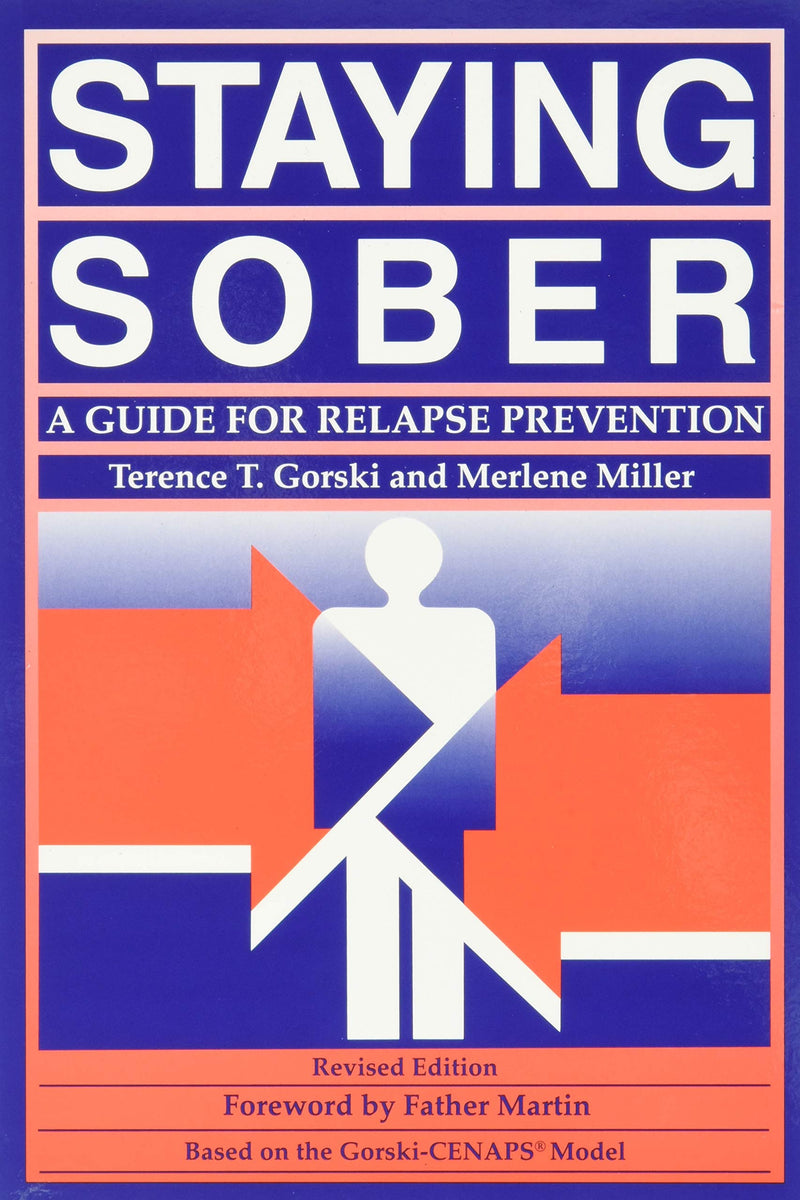 Staying Sober: A Guide For Relapse Prevention-new