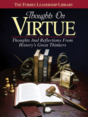 Thoughts on Virtue: Thoughts and Reflections From History's Great Thinkers,Used