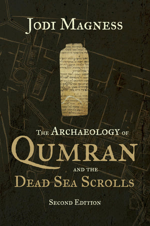 The Archaeology Of Qumran And The Dead Sea Scrolls, 2Nd Ed.,New