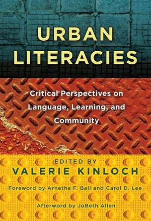 Urban Literacies: Critical Perspectives On Language, Learning, And Community (Language And Literacy Series),Used