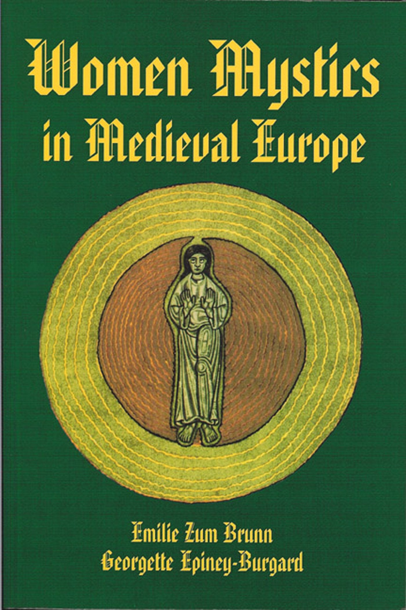 Women Mystics in Medieval Europe,New