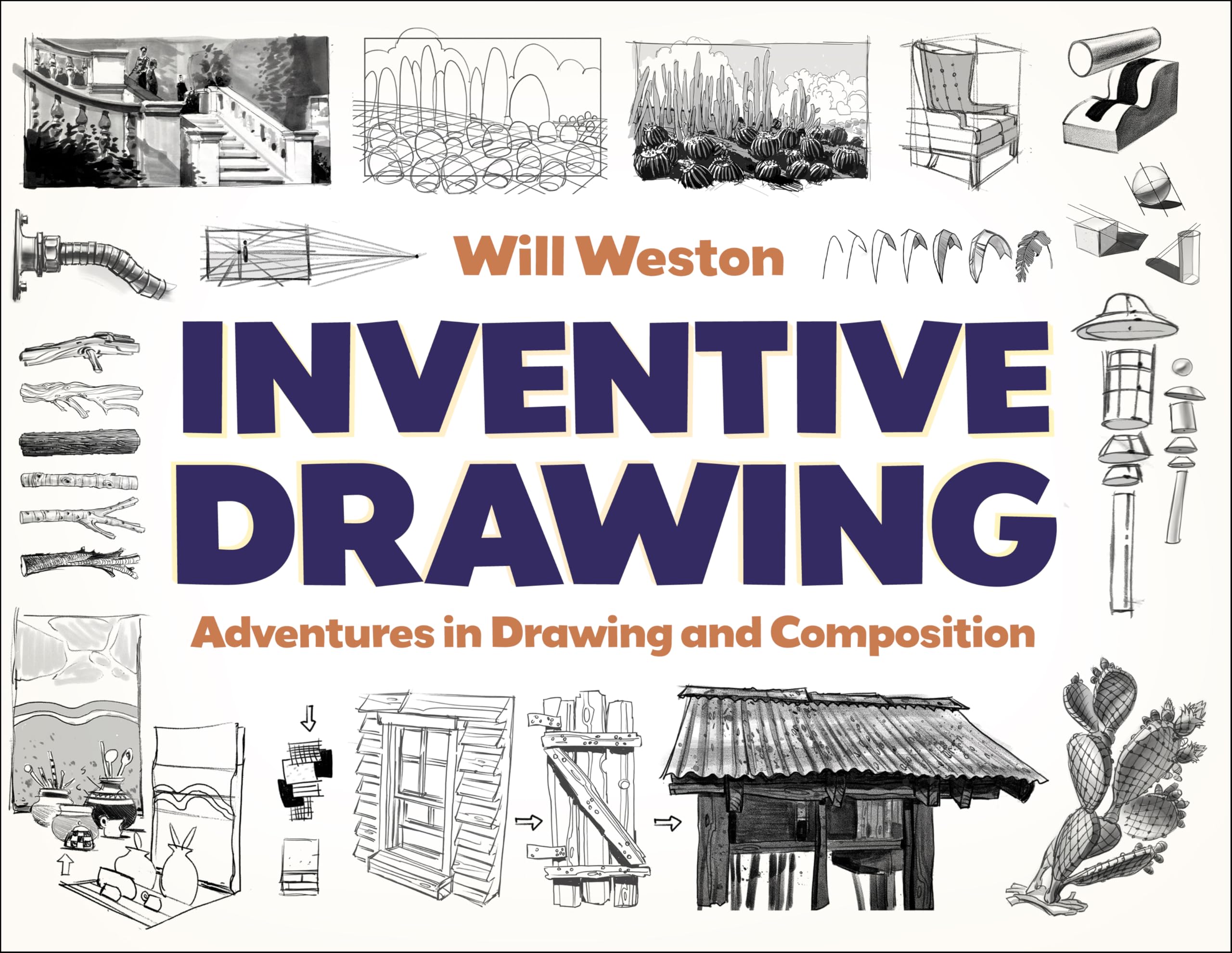 Inventive Drawing: Adventures In Drawing And Composition