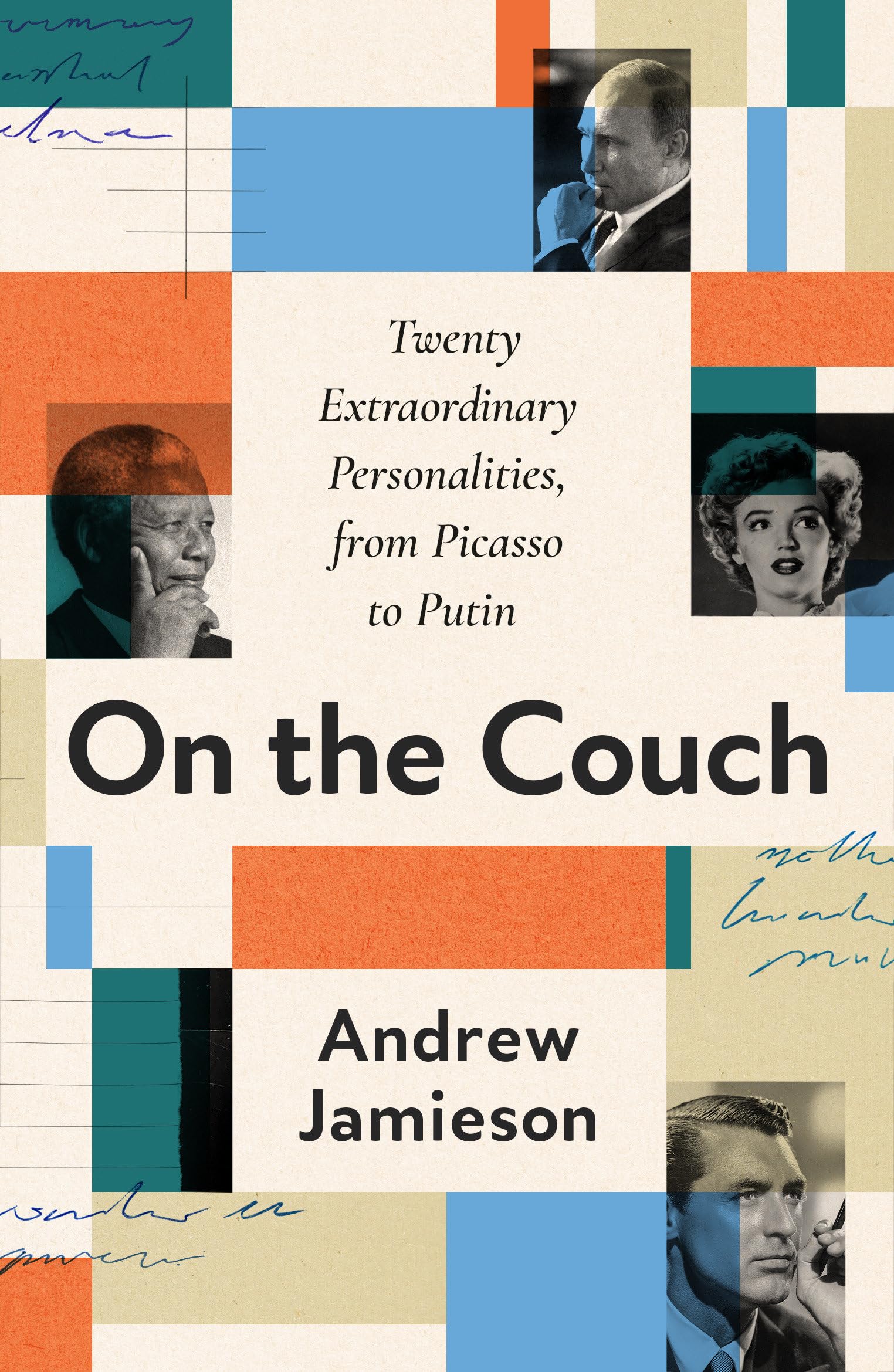 On The Couch: Twenty Extraordinary Personalities, From Picasso To Putin