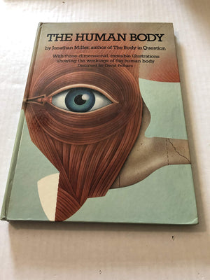 The Human Body: With Threedimensional, Movable Illustrations Showing The Workings Of The Human Body-used