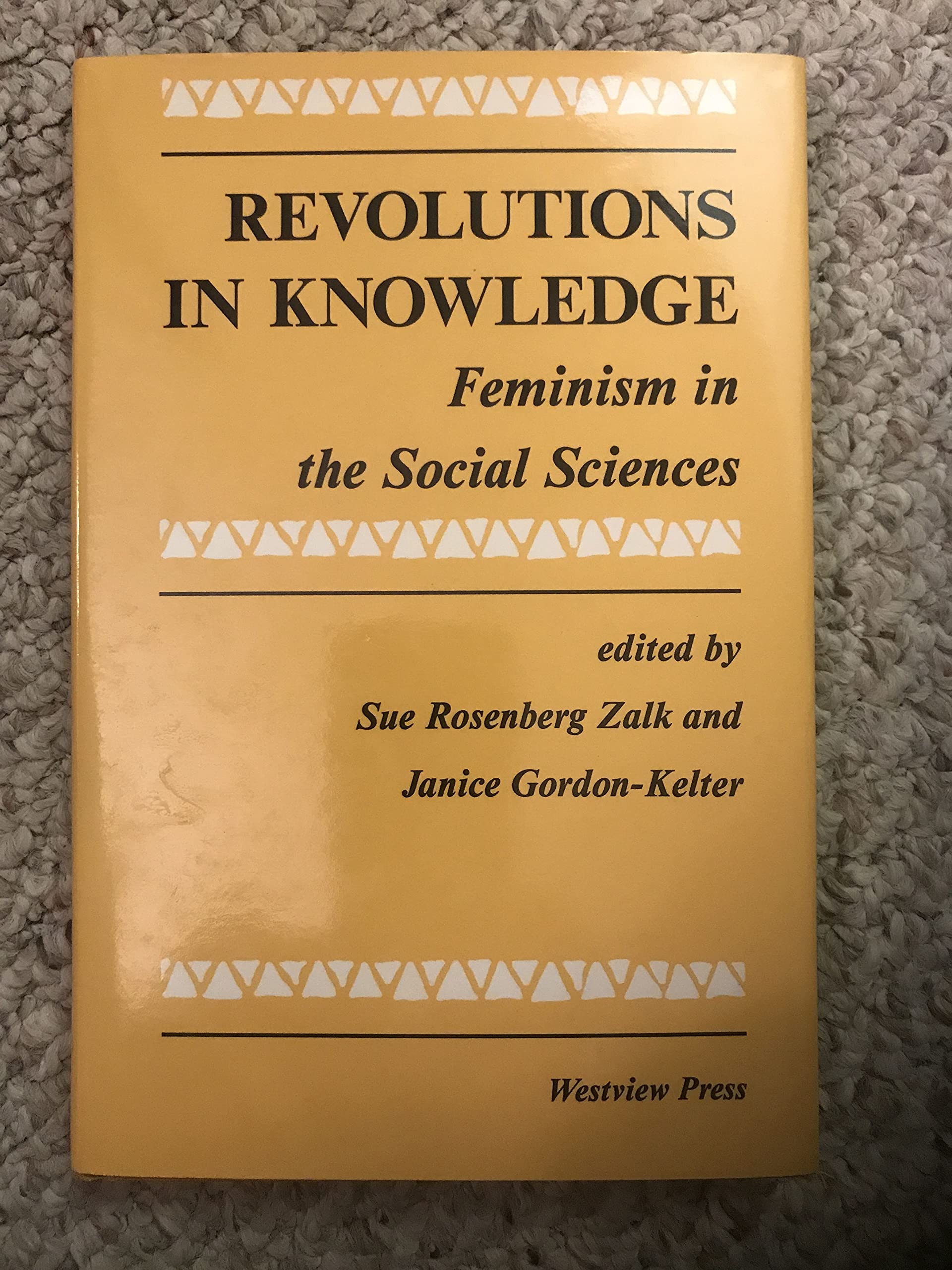Revolutions In Knowledge: Feminism In The Social Sciences,Used
