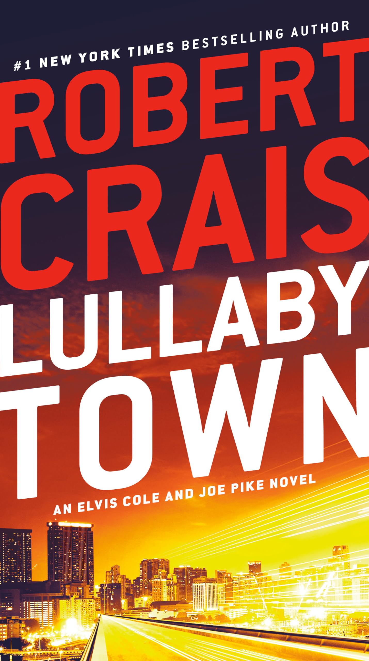 Lullaby Town: An Elvis Cole and Joe Pike Novel,Used