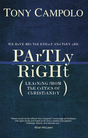 Partly Right: Learning from the Critics of Christianity,New