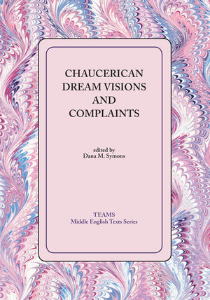Chaucerian Dream Visons and Complaints (Middle English Texts),Used
