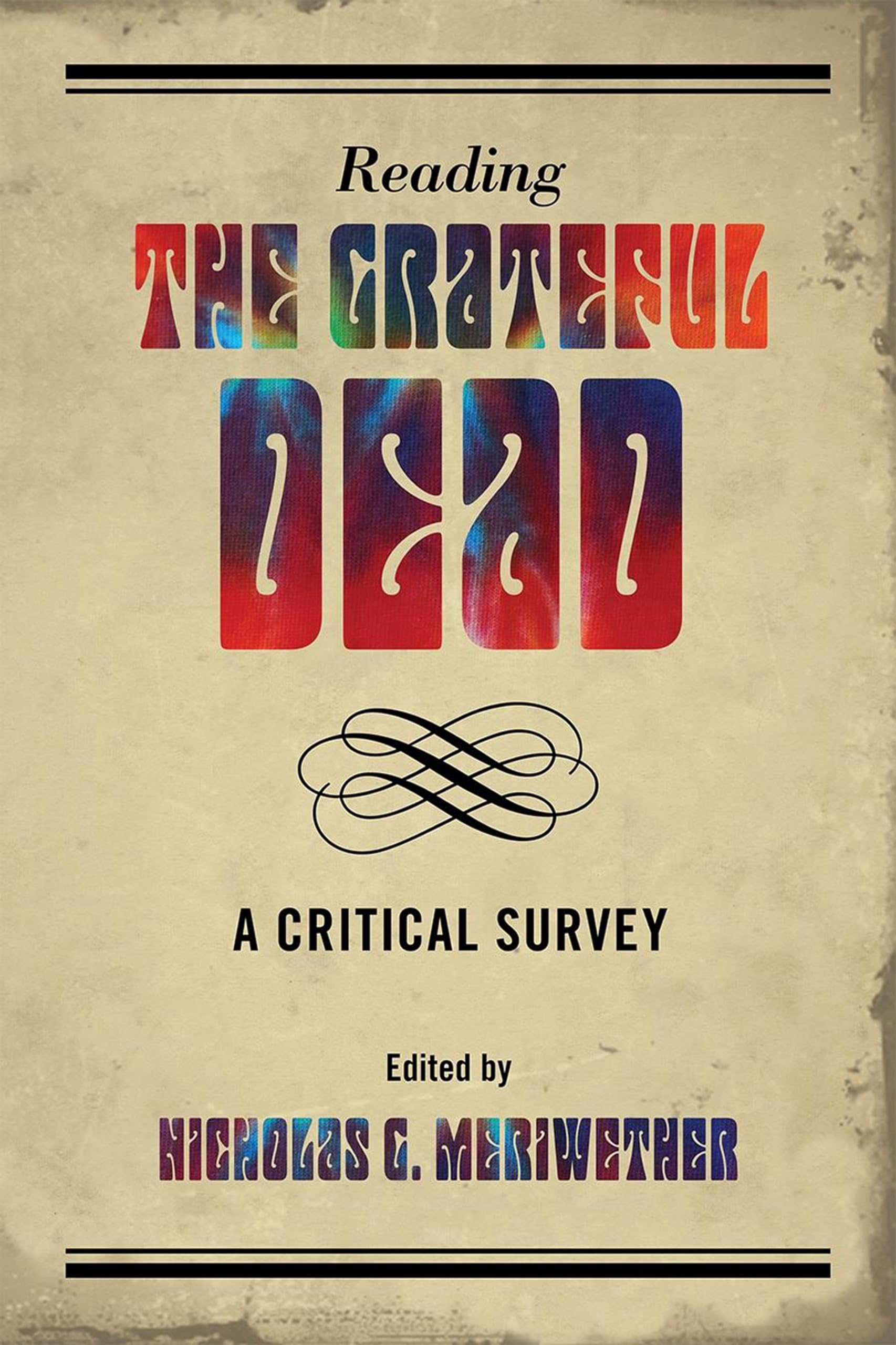 Reading the Grateful Dead: A Critical Survey,Used