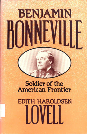 Benjamin Bonneville: Soldier of the American Frontier,Used