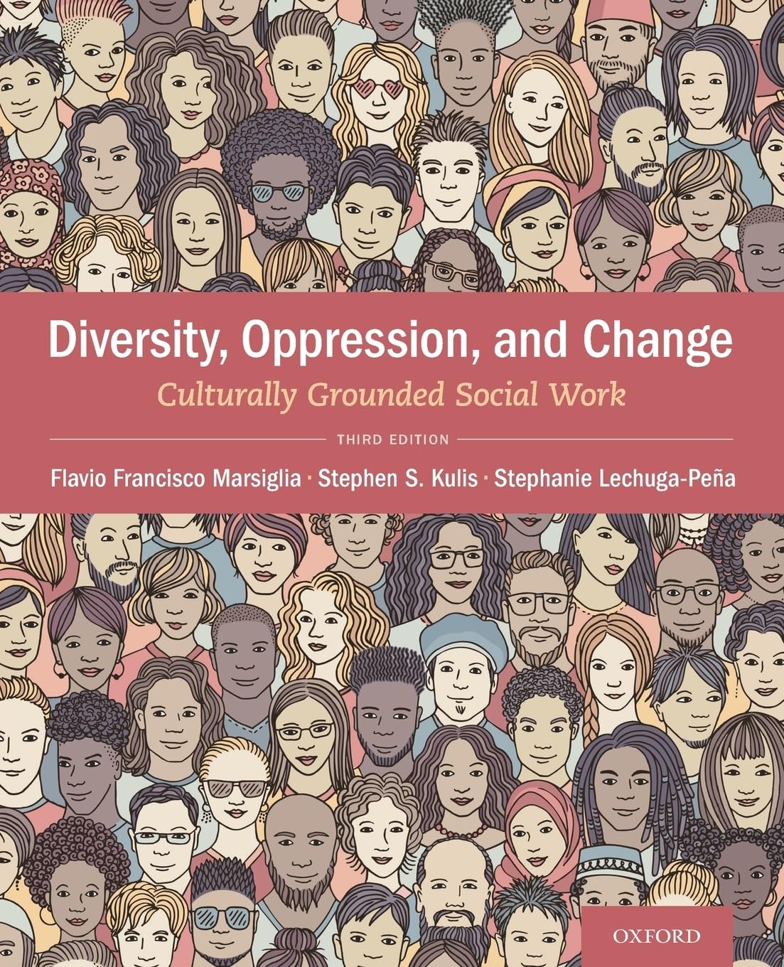 Diversity, Oppression, & Change: Culturally Grounded Social Work,New