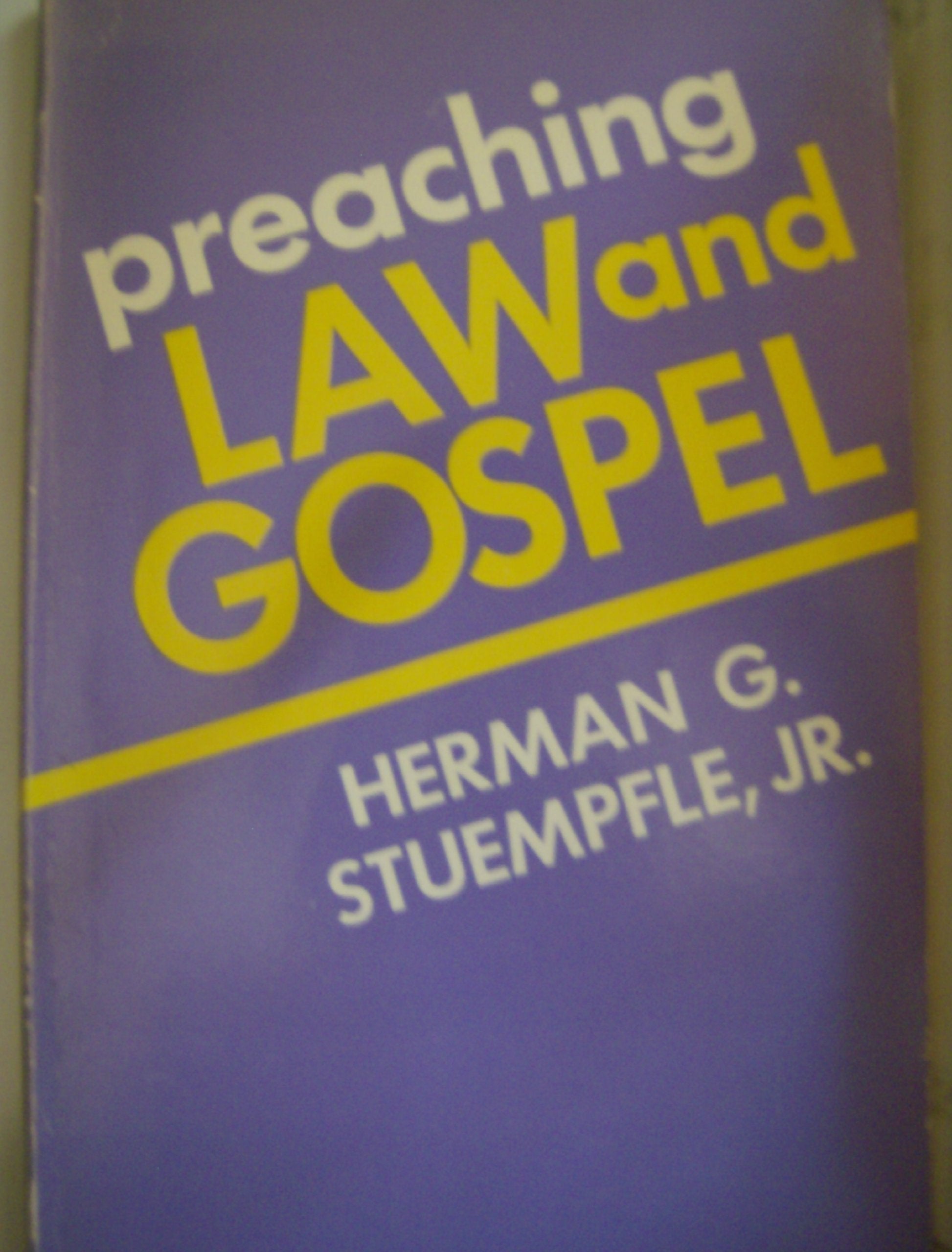 Preaching Law And Gospel