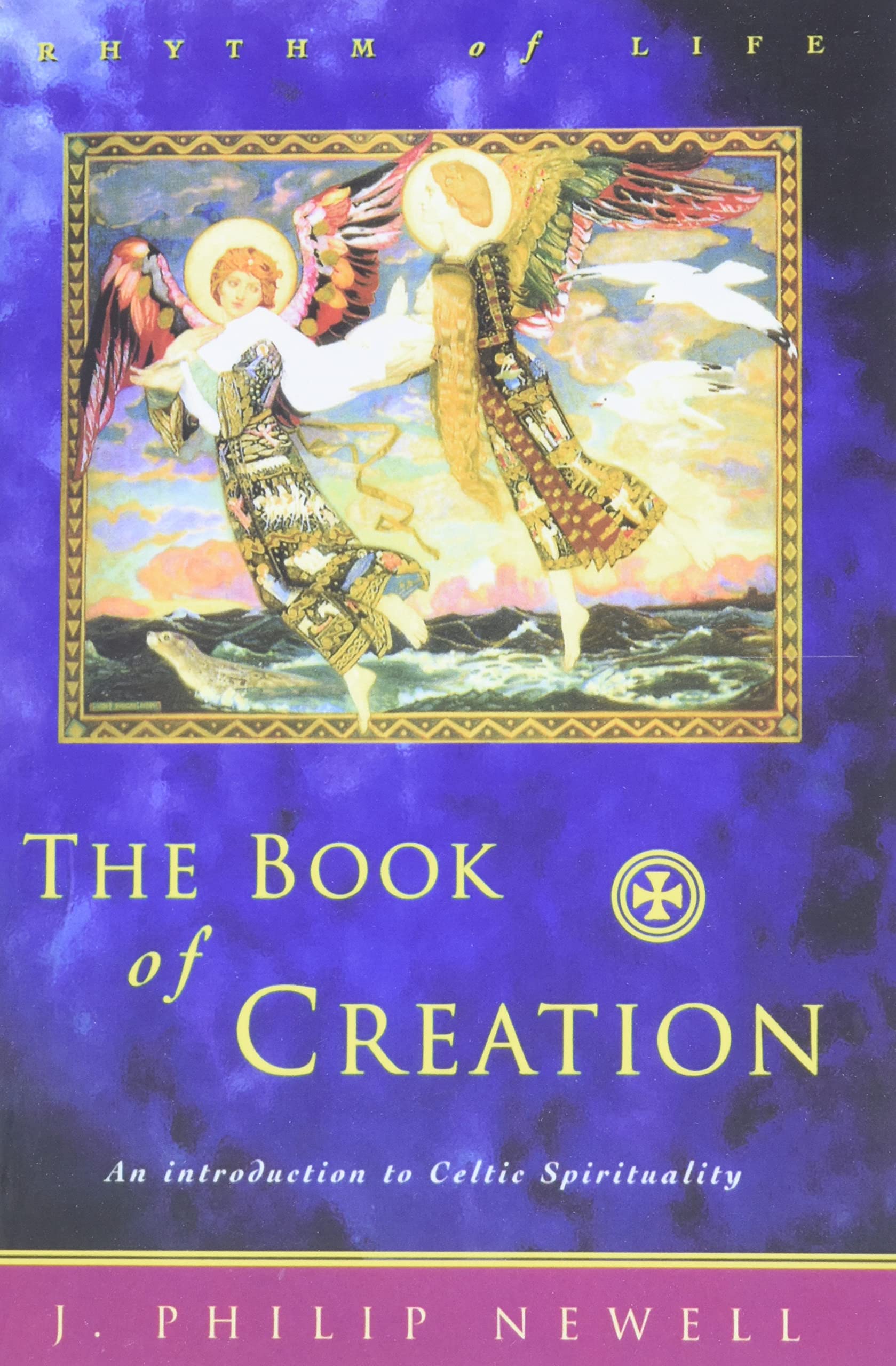 The Book of Creation: An Introduction to Celtic Spirituality,Used