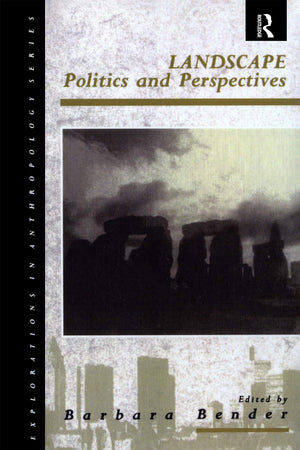 Landscape: Politics and Perspectives (Explorations in Anthropology),Used