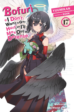 Bofuri: I DonT Want To Get Hurt, So ILl Max Out My Defense., Vol. 17 (Light Novel) (Volume 17)