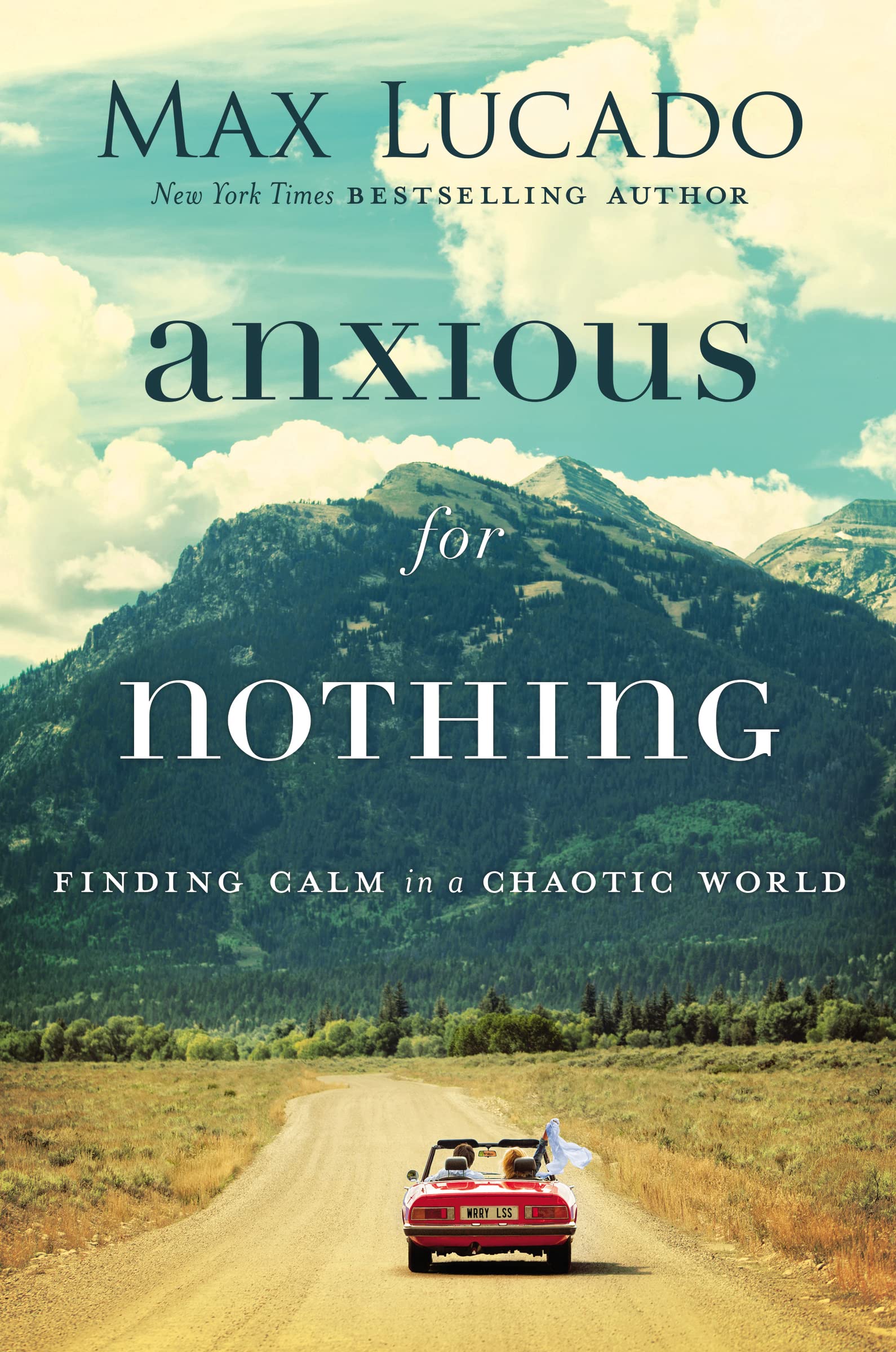 Anxious for Nothing: Finding Calm in a Chaotic World,New