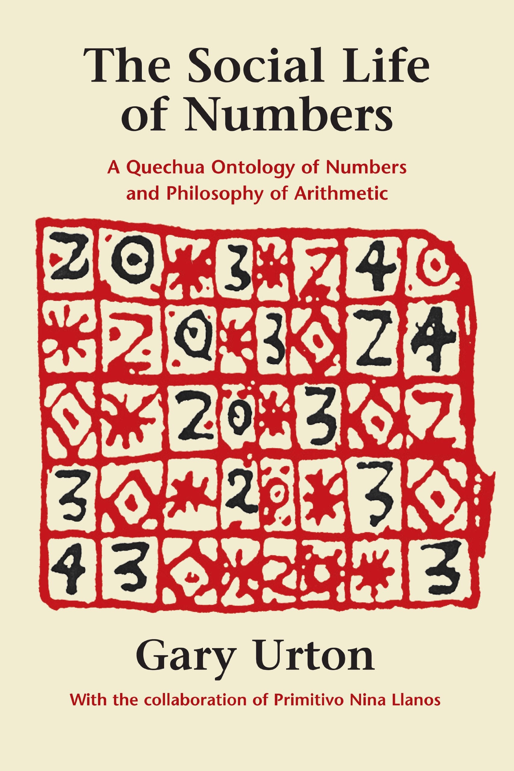 The Social Life of Numbers: A Quechua Ontology of Numbers and Philosophy of Arithmetic,Used
