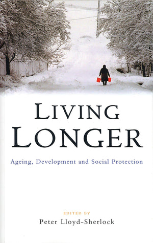 Living Longer: Ageing, Development and Social Protection,Used