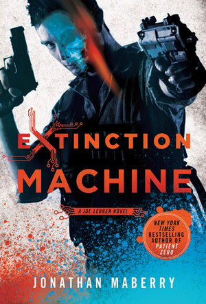 Extinction Machine: A Joe Ledger Novel (Joe Ledger, 5),Used