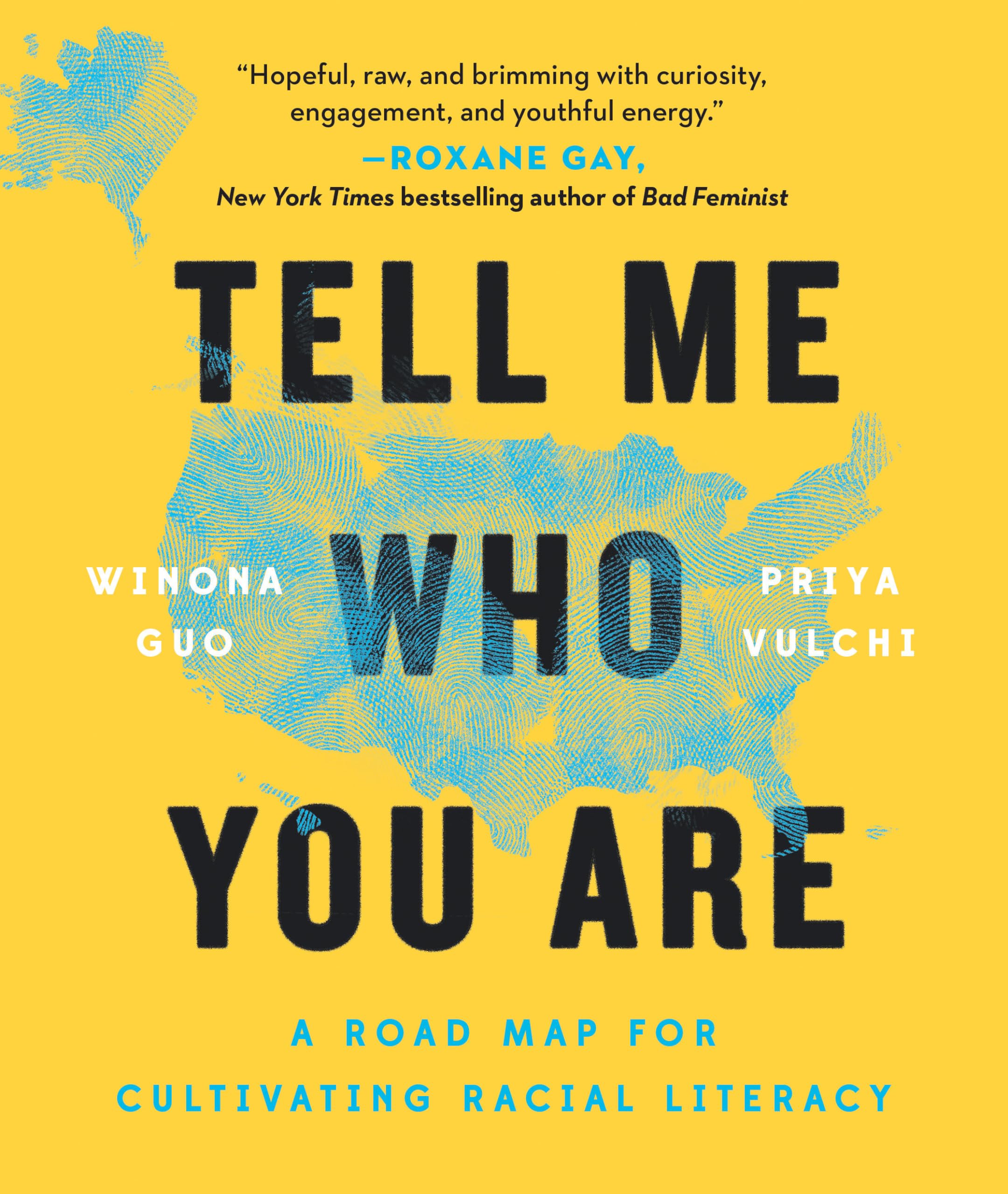 Tell Me Who You Are: A Road Map For Cultivating Racial Literacy,Used