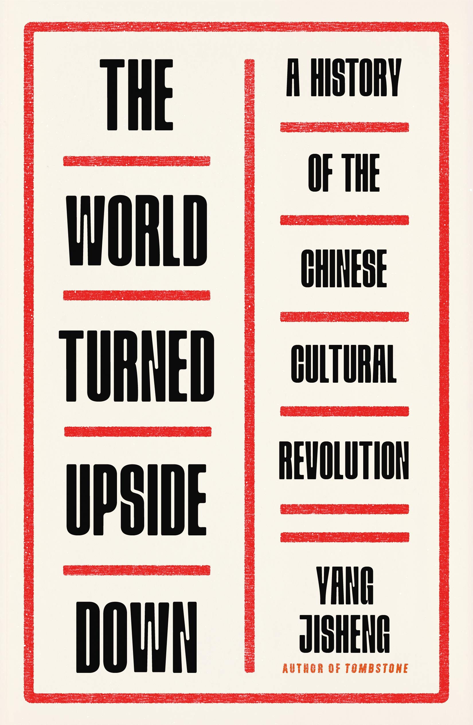 The World Turned Upside Down: A History of the Chinese Cultural Revolution,Used