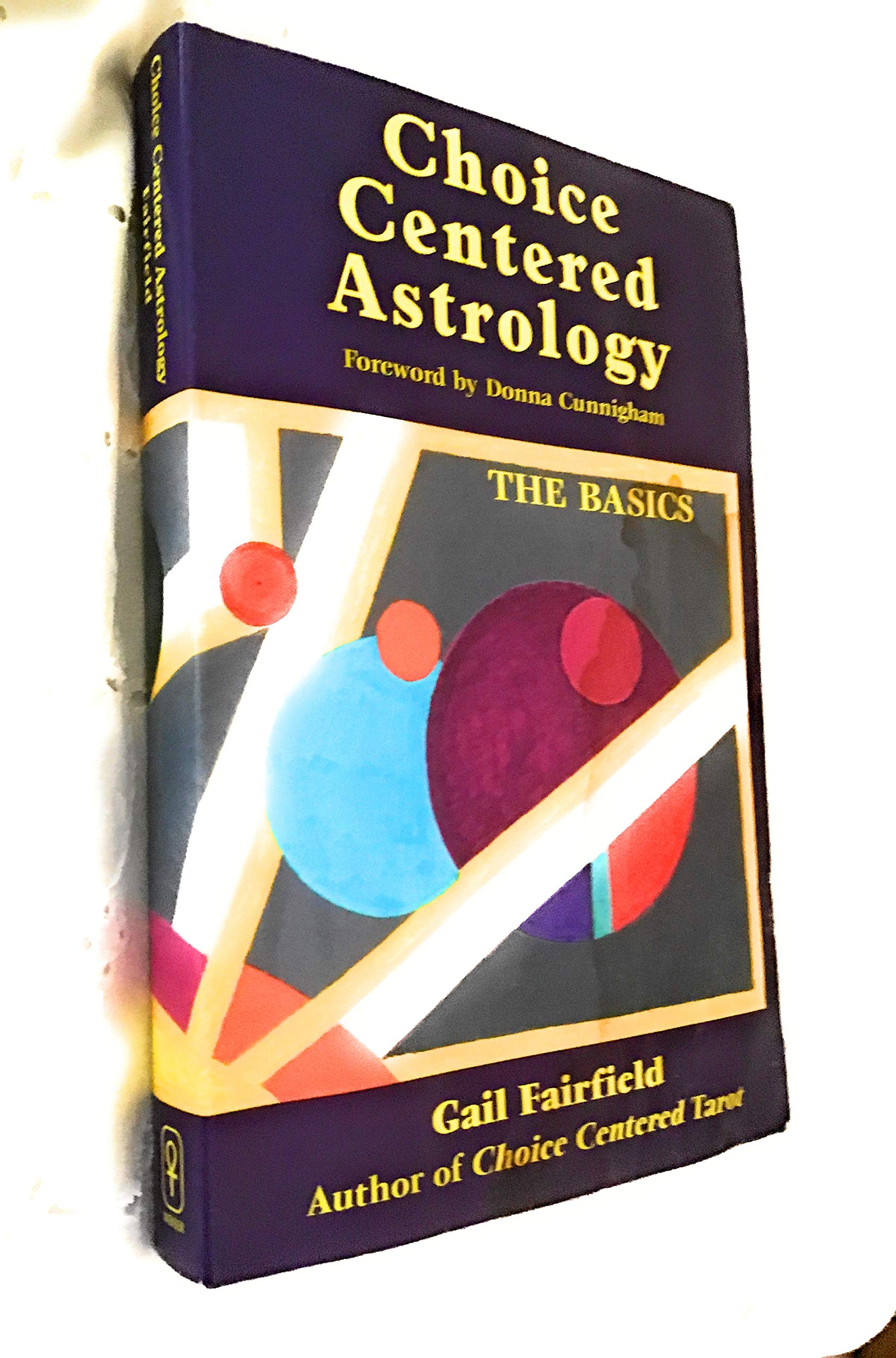 Choice Centered Astrology: The Basics,Used