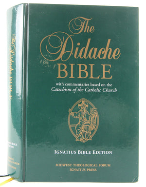 The Didache Bible: With Commentaries Based on the Catechism of the Catholic Church,New