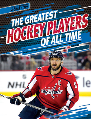 The Greatest Hockey Players of All Time (Greatest of All Time: Sports Stars),Used