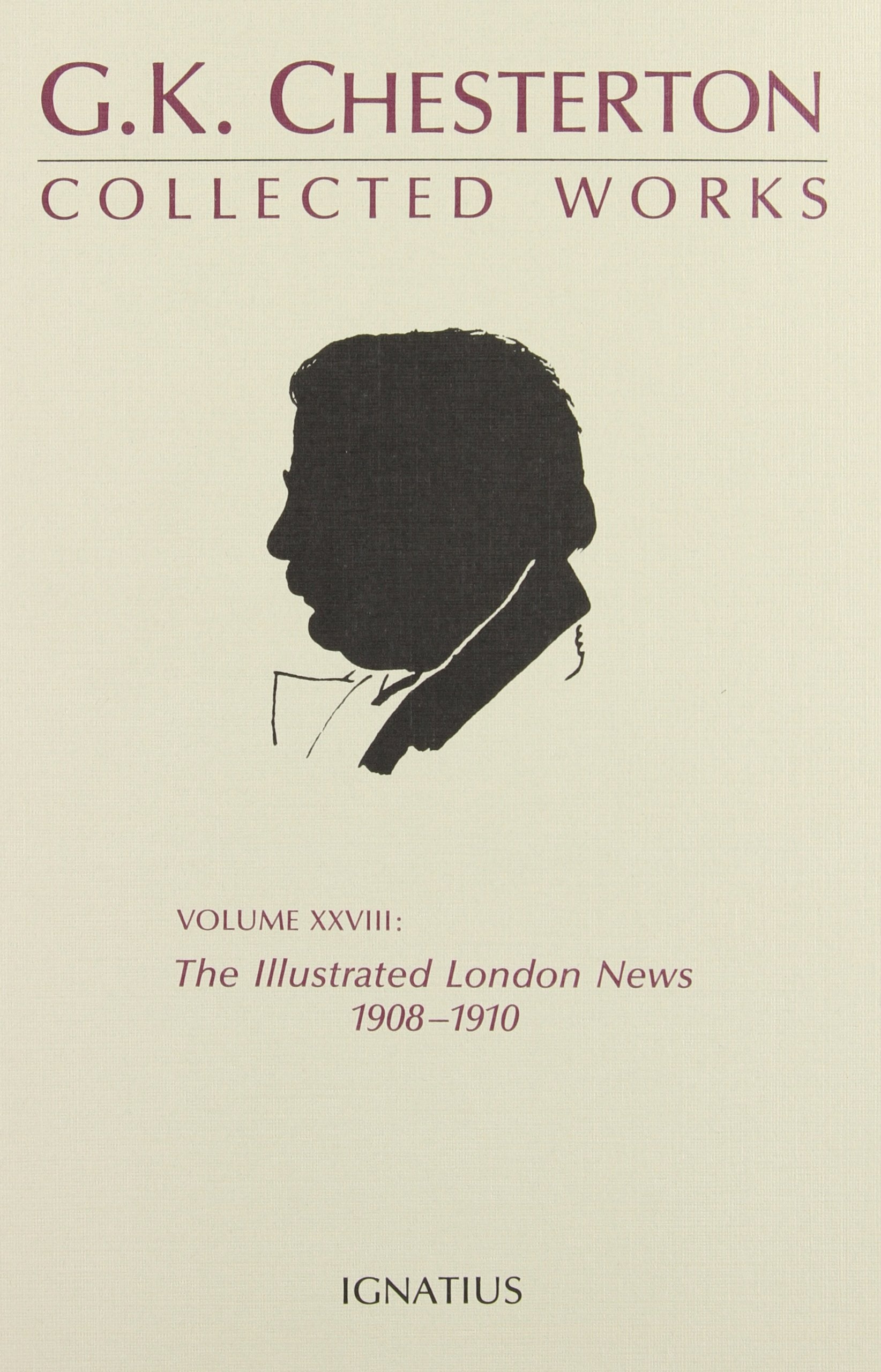 The Illustrated London News, 19081910 (The Collected Works of G. K. Chesterton, Vol. 28),Used