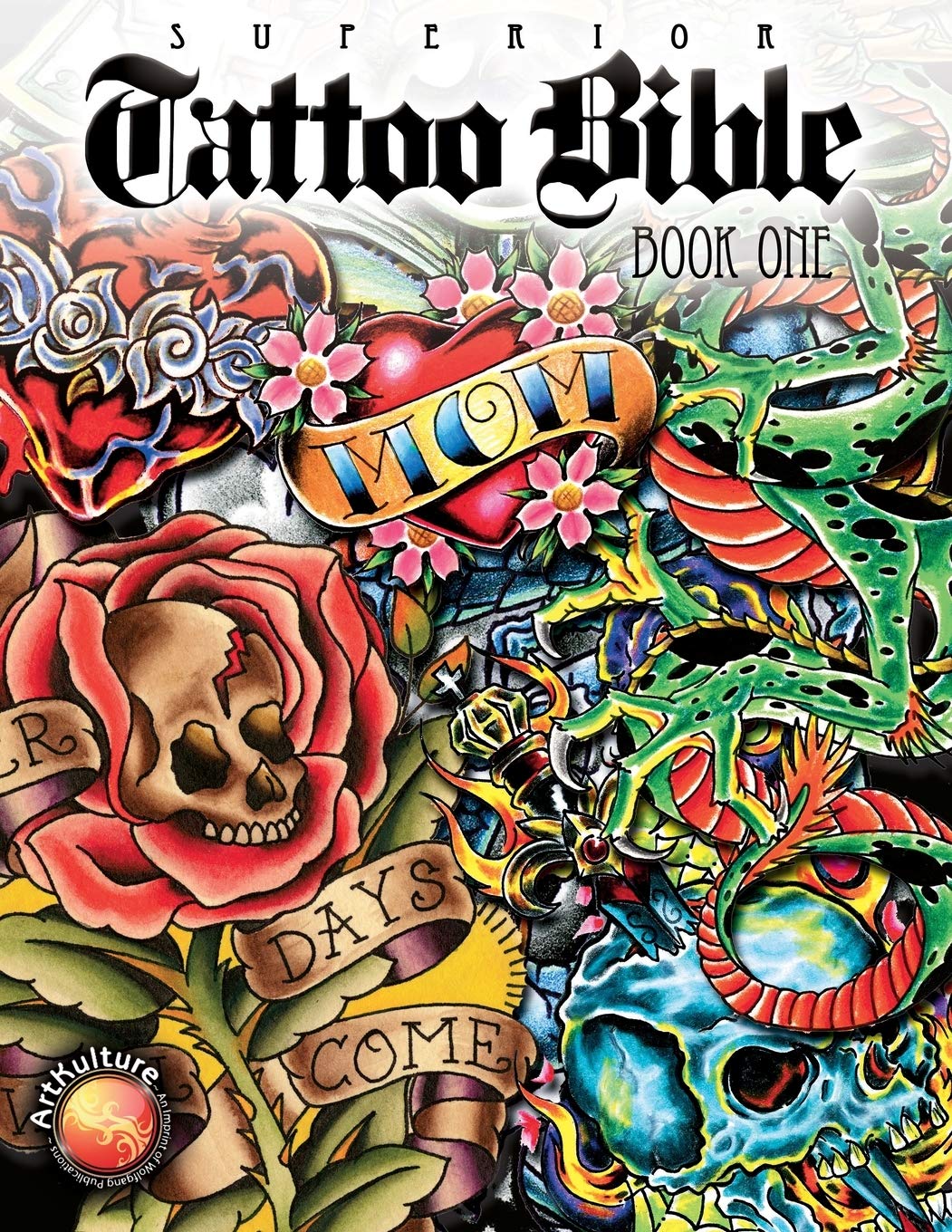 Superior Tattoo Bible: Book One (Tattoo U,),Used