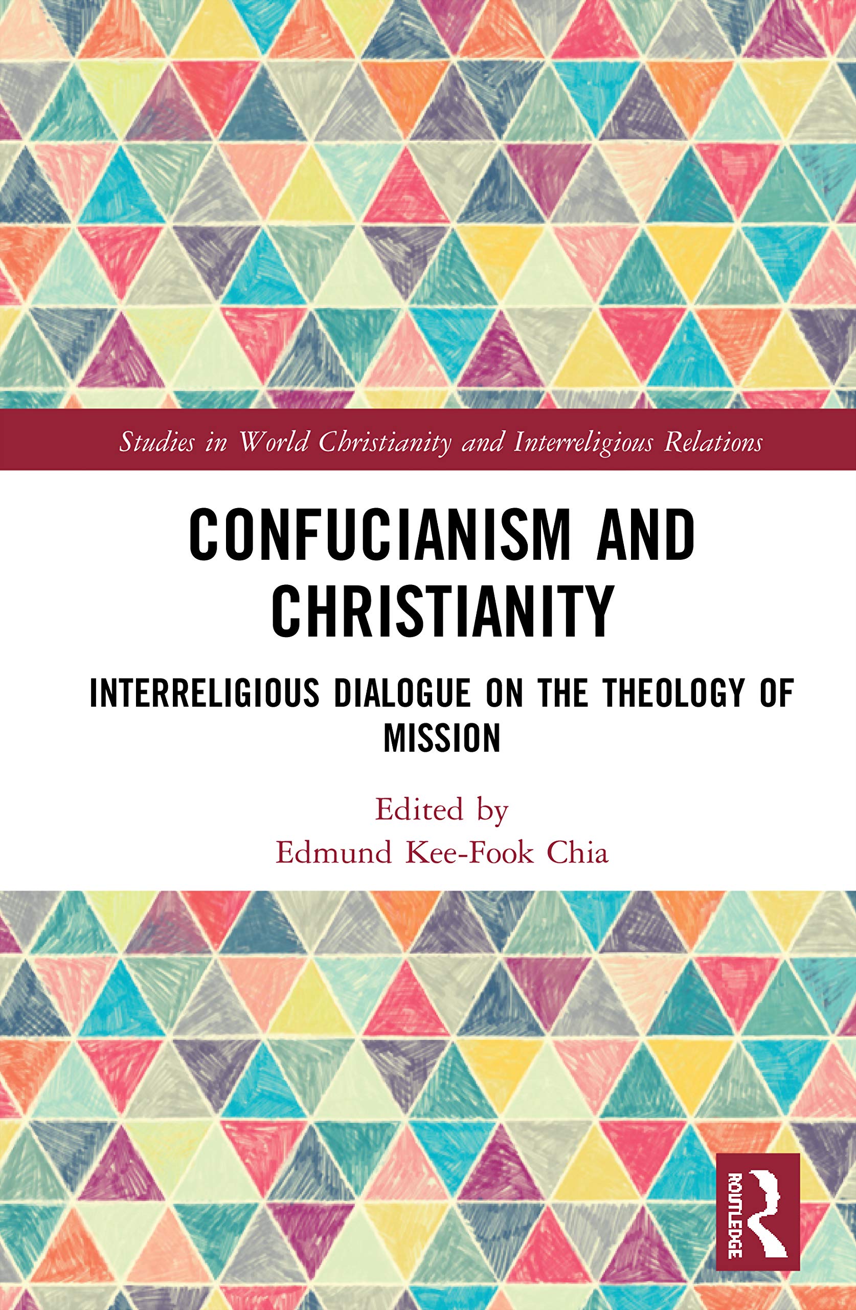 Confucianism and Christianity (Studies in World Christianity and Interreligious Relations),Used