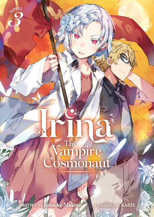 Irina: The Vampire Cosmonaut (Light Novel) Vol. 3,Used