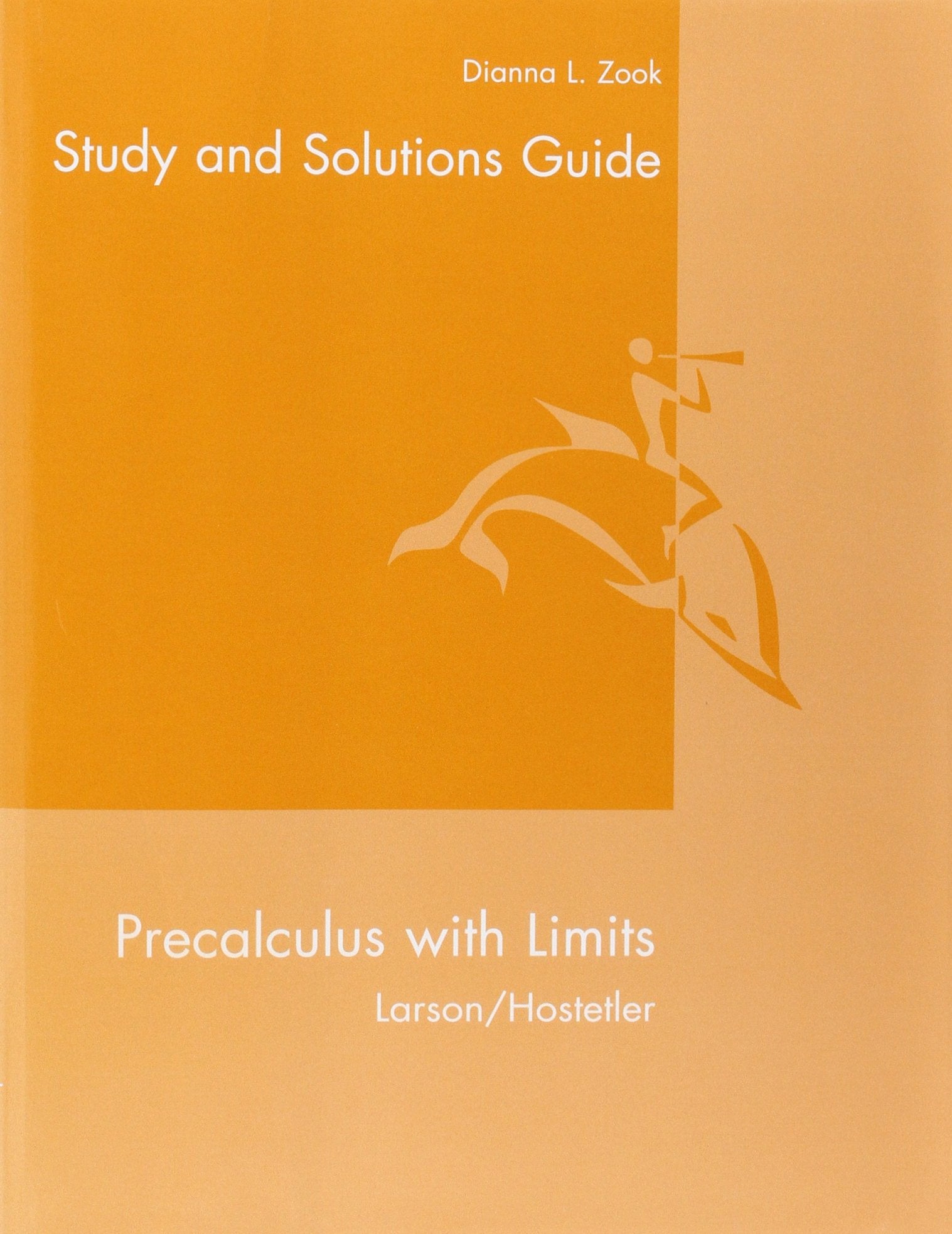 Student Solutions Guide for Larson/Hostetler's Precalculus with Limits,Used