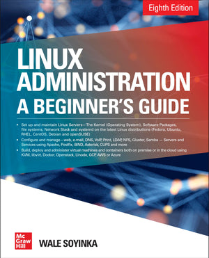 Linux Administration: A Beginner'S Guide, Eighth Edition