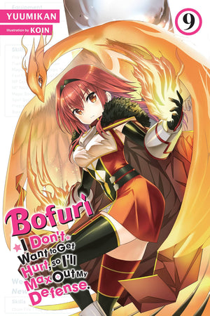Bofuri: I Dont Want to Get Hurt, so Ill Max Out My Defense., Vol. 9 (light novel) (Bofuri: I Dont Want to Get Hurt, so Ill M
