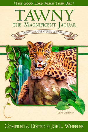 Tawny the Magnificent Jaguar and Other Jungle Stories,Used