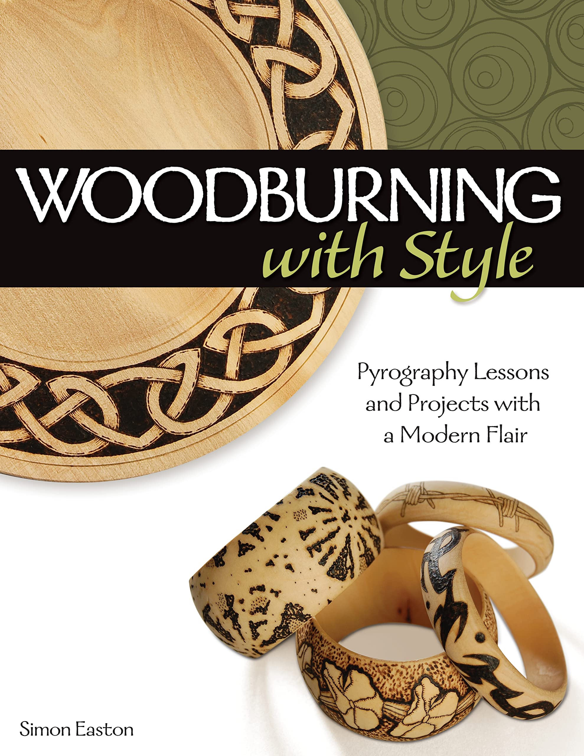 Woodburning with Style: Pyrography Lessons and Projects with a Modern Flair (Fox Chapel Publishing) HandsOn Instructional Guide,Used