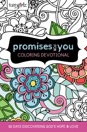 Faithgirlz Promises for You Coloring Devotional: 60 Days Discovering Gods Hope and Love,Used