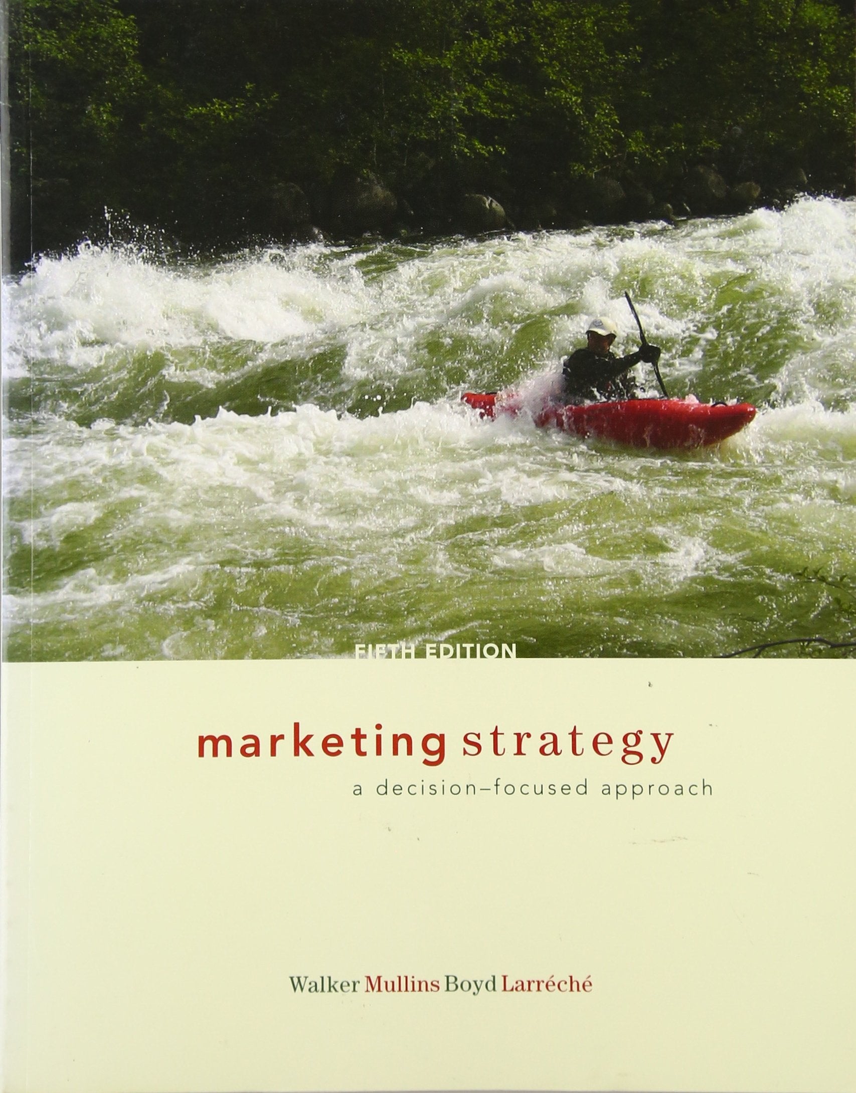 Marketing Strategy: A Decision Focused Approach,New