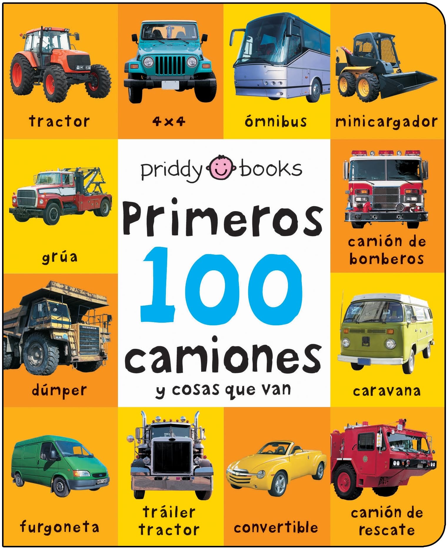 First 100 Padded: Primeros 100 camiones y cosas que van,New