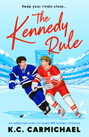 The Kennedy Rule: An Addictive RivalsToLovers Mm Hockey Romance (On Thin Ice, 1)