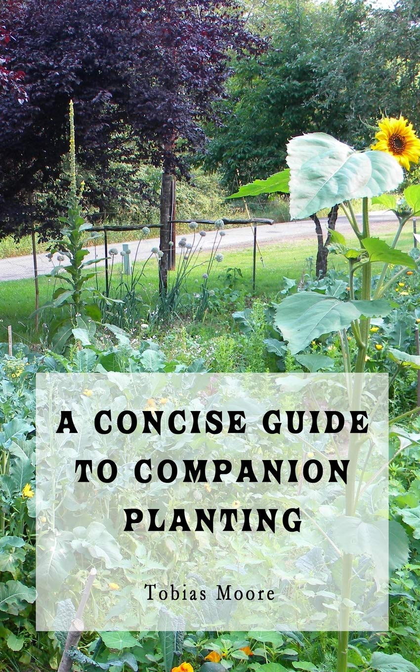 A Concise Guide to Companion Planting (Gardening Guides),Used