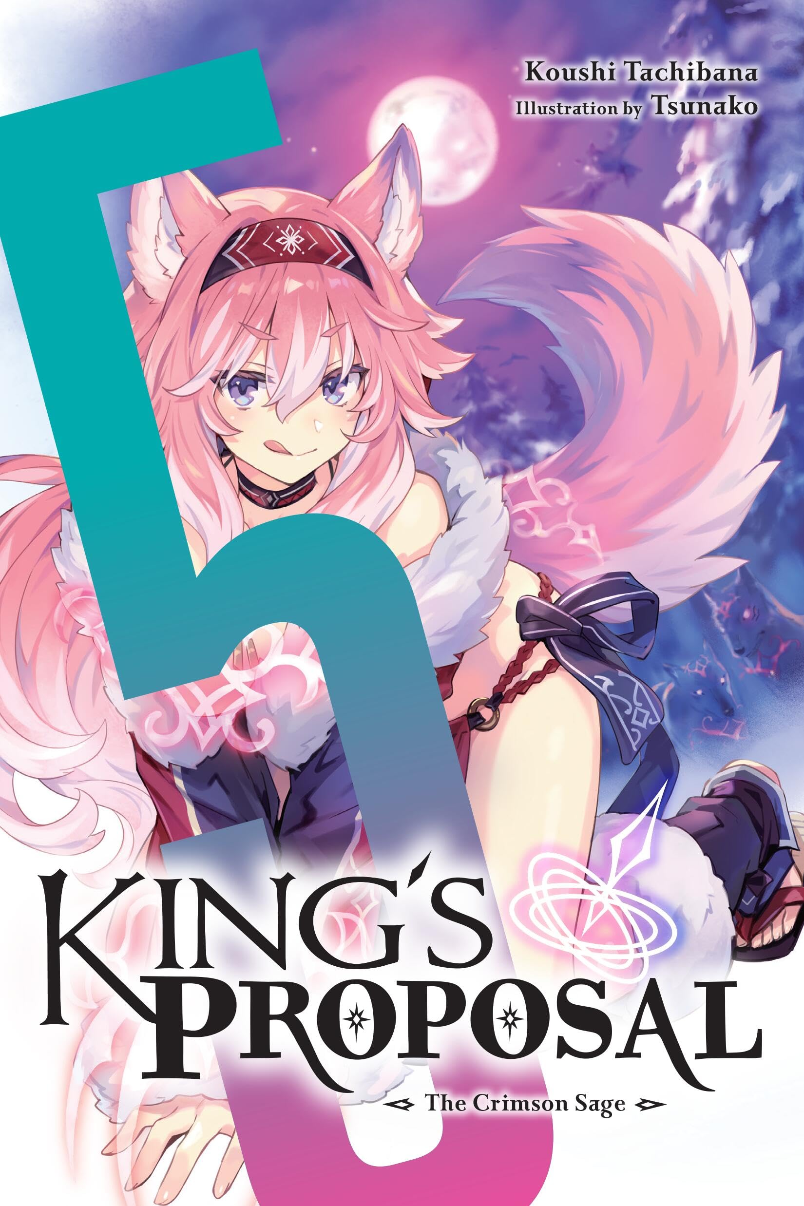 King's Proposal, Vol. 5 (light novel): The Crimson Sage (King's Proposal (light novel)),New
